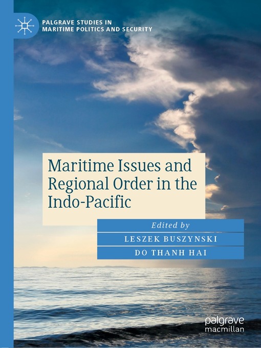 Title details for Maritime Issues and Regional Order in the Indo-Pacific by Leszek Buszynski - Available